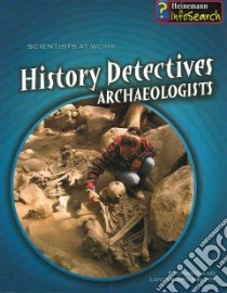 History Detectives libro in lingua di Spilsbury Richard, Spilsbury Louise