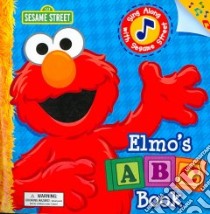 Elmo ABC's book, Elmo With Sound libro in lingua di Albee Sarah, Brannon Tom (ILT)