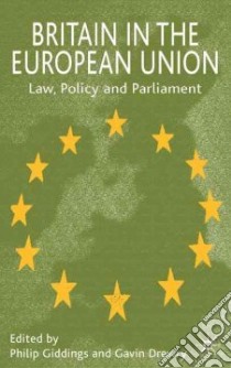 Britain in the European Union libro in lingua di Giddings Philip (EDT), Drewry Gavin (EDT)