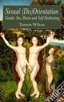 Sexual (Dis)Orientation libro in lingua di Wilton Tamsin