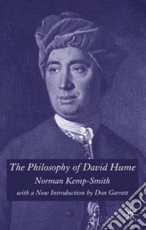 Philosophy of David Hume libro in lingua di Norman Kemp Smith
