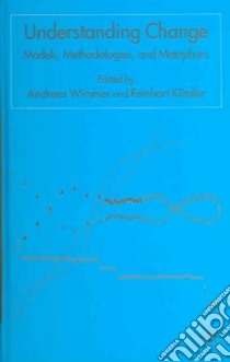 Understanding Change libro in lingua di Wimmer Andreas (EDT), Kossler Reinhart (EDT)