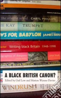 A Black British Canon? libro in lingua di Low Gail Ching-Liang (EDT), Wynne-Davies Marion (EDT)