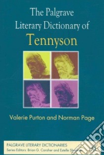 The Palgrave Literary Dictionary of Tennyson libro in lingua di Page Norman, Purton Valerie
