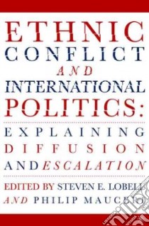 Ethnic Conflict and International Politics libro in lingua di Lobell Steven E. (EDT), Mauceri Philip (EDT)