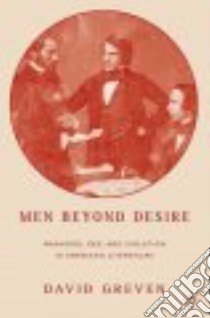 Men Beyond Desire libro in lingua di Greven David
