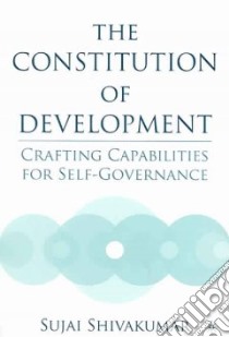 Constitution of Development libro in lingua di Sujai Shivakumar