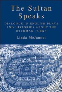 The Sultan Speaks libro in lingua di McJannet Linda