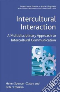 Intercultural Interaction libro in lingua di Helen D Spencer-Oatey