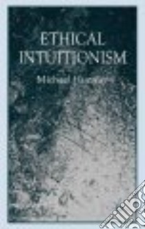Ethical Intuitionism libro in lingua di Huemer Michael