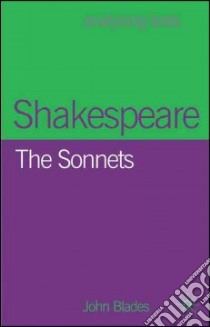 Shakespeare: the Sonnets libro in lingua di Blades John