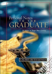 Personal Notes to the Graduate libro in lingua di Jones Laurie Beth