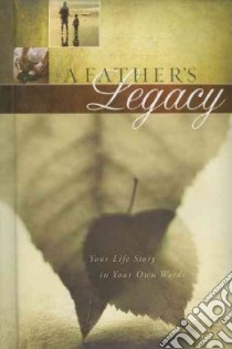 A Father's Legacy libro in lingua di Not Available (NA)