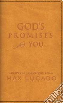 God's Promises for You libro in lingua di Lucado Max