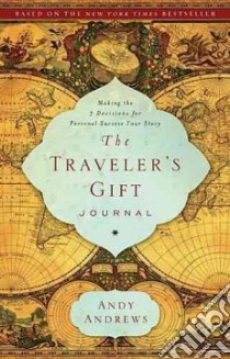 The Traveler's Gift Journal libro in lingua di Andrews Andy