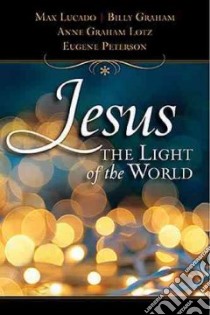 Jesus, Light of the World libro in lingua di Thomas Nelson Publishers (COR)