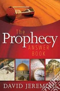 The Prophecy Answer Book libro in lingua di Jeremiah David