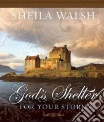 God's Shelter for Your Storm libro in lingua di Walsh Sheila