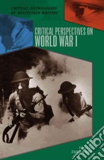 Critical Perspectives on World War I libro in lingua di Orr Tamra (EDT)
