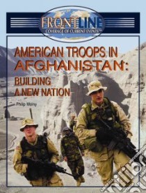 American Troops In Afghanistan libro in lingua di Wolny Philip