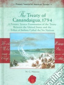 The Treaty of Canandaigua, 1794 libro in lingua di Mateusz M. G.