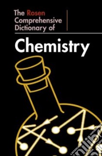 The Rosen Comprehensive Dictionary of Chemistry libro in lingua di Clark John O. E. (EDT), Hemsley William (EDT)