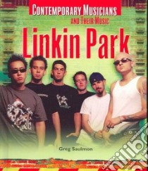 Linkin Park libro in lingua di Saulmon Greg