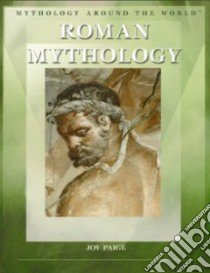 Roman Mythology libro in lingua di Paige Joy