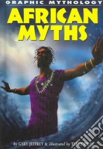 African Myths libro in lingua di Jeffrey Gary, Newport Kate, Riley Terry (ILT)