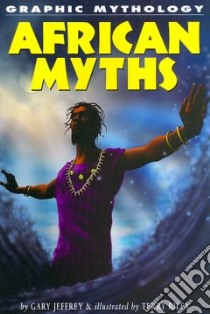 African Myths libro in lingua di Jeffrey Gary, Newport Kate