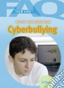Frequently Asked Questions About Cyberbullying libro in lingua di Breguet Teri
