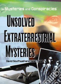 Unsolved Extraterrestrial Mysteries libro in lingua di Southwell David, Twist Sean