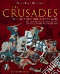 The Crusades libro in lingua di Harpur James