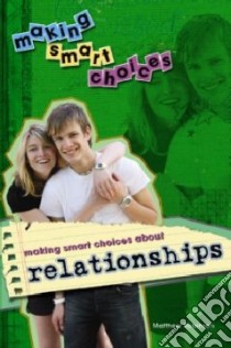 Making Smart Choices About Relationships libro in lingua di Robinson Matthew