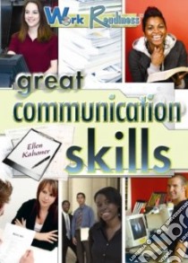 Great Communication Skills libro in lingua di Kahaner Ellen