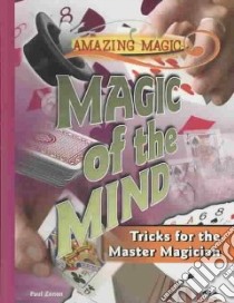 Magic of the Mind libro in lingua di Zenon Paul