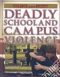 Deadly School and Campus Violence libro in lingua di Brezina Corona