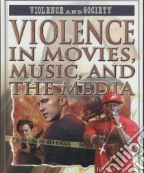 Violence in Movies, Music, and the Media libro in lingua di Nagle Jeanne