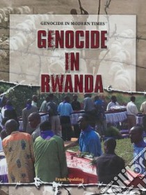 Genocide in Rwanda libro in lingua di Spalding Frank