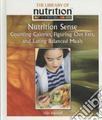 Nutrition Sense libro in lingua di Bickerstaff Linda