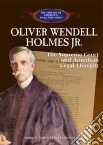 Oliver Wendell Holmes Jr libro in lingua di Littlefield Sophie W., Wiecek William M.