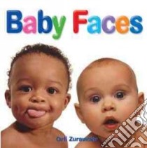 Baby Faces libro in lingua di Zuravicky Orli