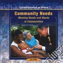 Community Needs libro in lingua di Miller Jake