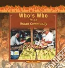 Who's Who in an Urban Community libro in lingua di Miller Jake