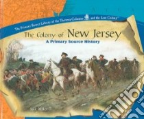 The Colony Of New Jersey libro in lingua di Miller Jake