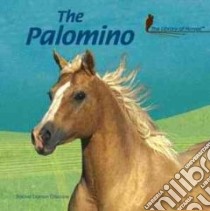 The Palomino libro in lingua di Criscione Rachel Damon