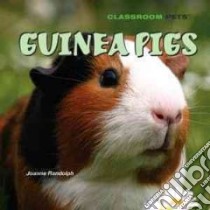 Guinea Pigs libro in lingua di Randolph Joanne