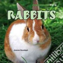Rabbits libro in lingua di Randolph Joanne