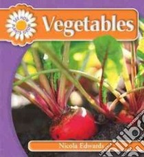 Vegetables libro in lingua di Edwards Nicola