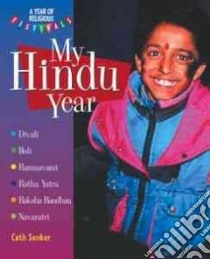 My Hindu Year libro in lingua di Senker Cath